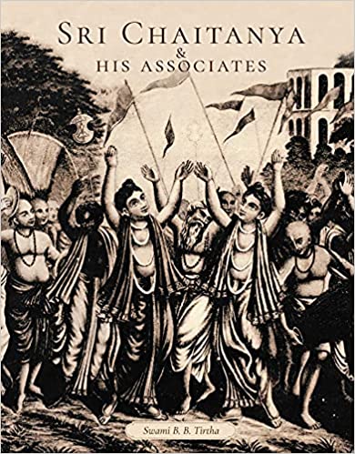 Sri Chaitanya & His Associates