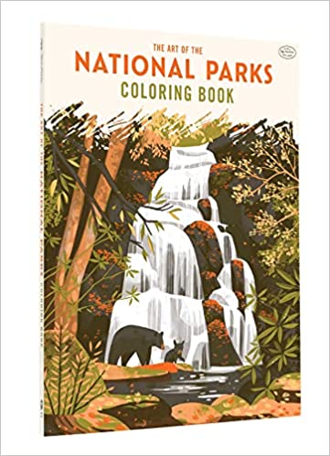 The Art Of The National Parks Coloring Book Fiftynine Parks Coloring Books