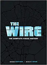 The Wire The Complete Visual History