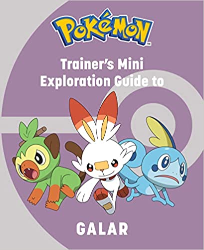 Pokï¿½mon Trainers Mini Exploration Guide To Galar