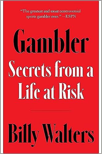 Gambler: Secrets From A Life At Risk