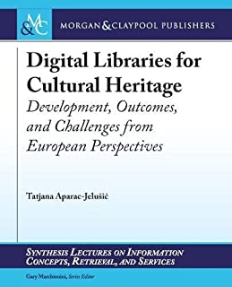 Digital Libraries For Cultural Heritage