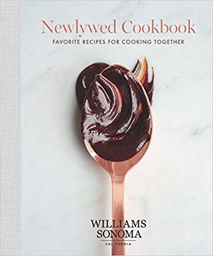 Newlywed Cookbook: Favorite Recipes For Cooking Together: Volume 1 (williams Sonoma)