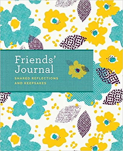 Friends' Journal: Shared Reflections And Keepsakes