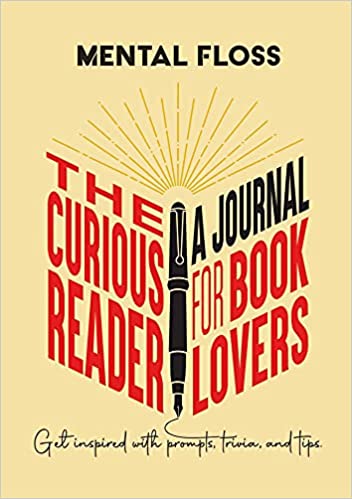 Mental Floss: The Curious Reader Journal For Book Lovers: A Journal For Book Lovers Flexibound