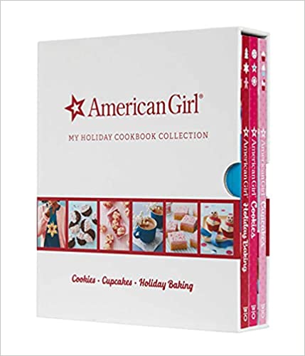 American Girl My Holiday Cookbook Collection: My Holiday Cookbook Collection; Cookies; Cupcakes; Holiday Baking