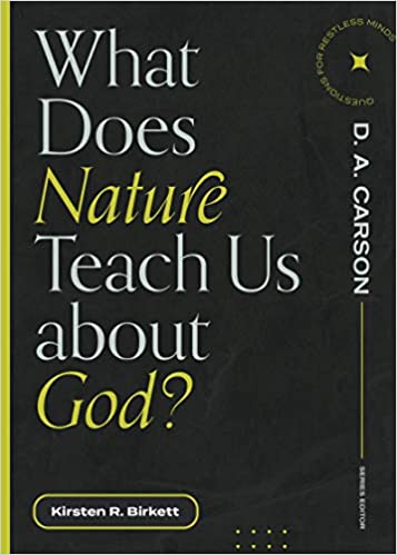 What Does Nature Teach Us About God?