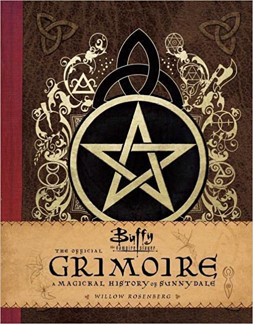 Buffy The Vampire Slayer The Official Grimoire