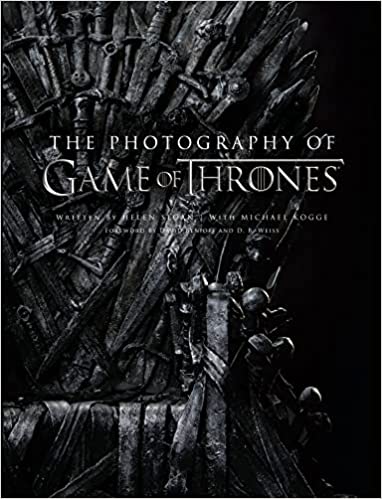 The Photography Of Game Of Thrones The Official Photo Book Of Season 1 To Season 8