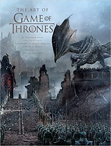 The Art Of Game Of Thrones The Official Book Of Design From Season 1 To Season 8
