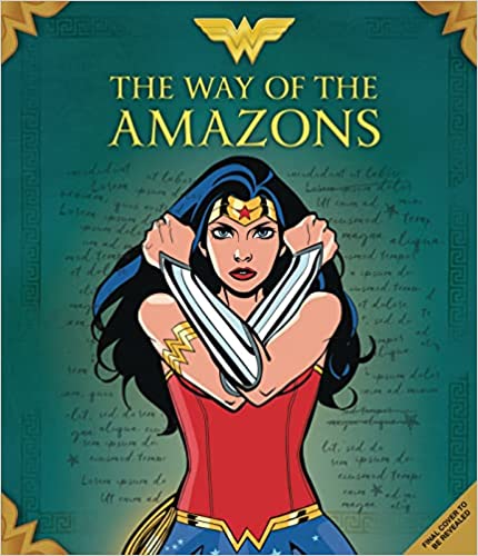 Wonder Woman: The Way Of The Amazons