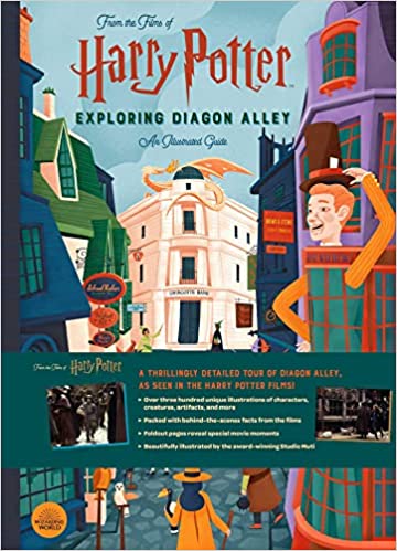 Harry Potter: Exploring Diagon Alley: An Illustrated Guide (colony, The)