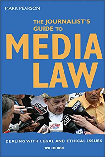 The Journalist's Guide To Media Law