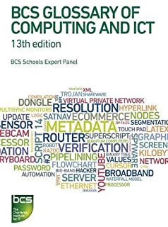 Bcs Glossary Of Computing And Ict, 13/e