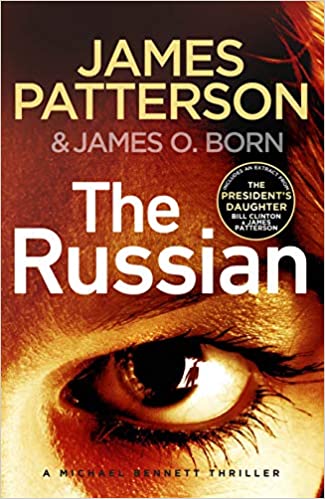 The Russian: (michael Bennett 13). The Latest Gripping Michael Bennett Thriller