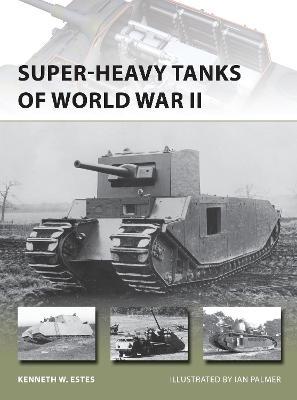 Super-heavy Tanks Of World War Ii