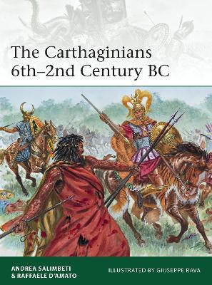 The Carthaginians 6th-2nd Century Bc