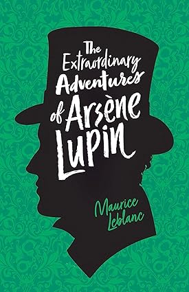 The Extraordinary Adventures Of Arsene Lupin