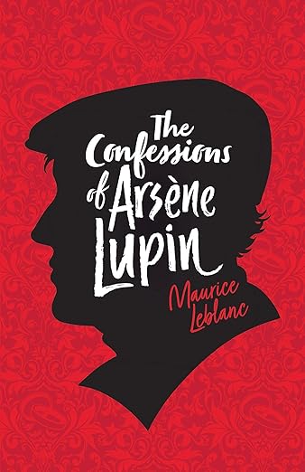 The Confessions Of Arsene Lupin: 6