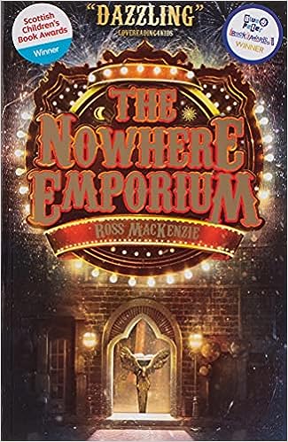 The Nowhere Emporium By Ross Mackenzie – Winner 2016