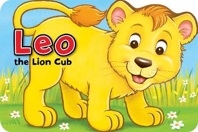 Shaped Board Books: Leo The Lion Cub