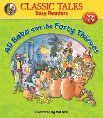 Classic Tales Easy Readers: Ali Baba And The Forty Thieves