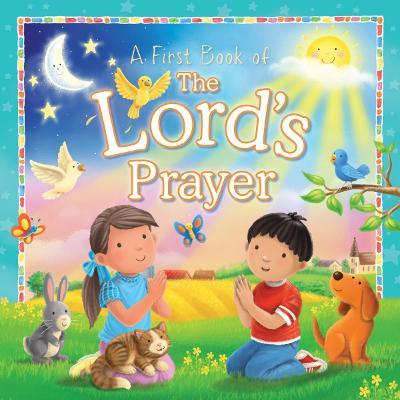 A First Book Of: The Lord's Prayer
