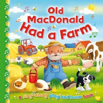 Sing-along Play And Learn: Old Macdonald Had A Farm