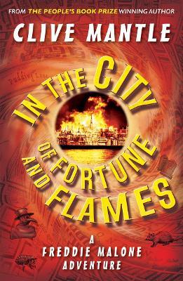 Freddie Malone: In The City Of Fortune And Flames