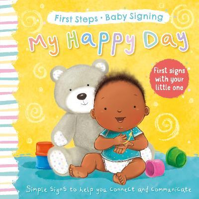 First Steps Baby Signing:my Happy Day