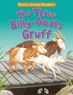 Ready Steady Readers: The Three Billy-goats Gruff