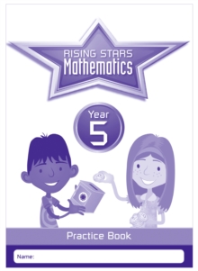 Rising Stars Mathematics Year 5 Practice Book