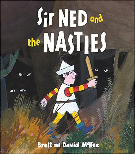 Sir Ned And The Nasties