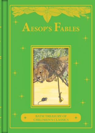 Aesop's Fables: Bath Treasury Of Children's Classics