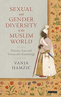 Sexual And Gender Diversity In The Muslim World