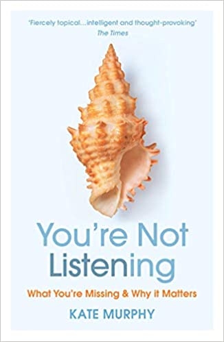 You're Not Listening: What You're Missing And Why It Matters