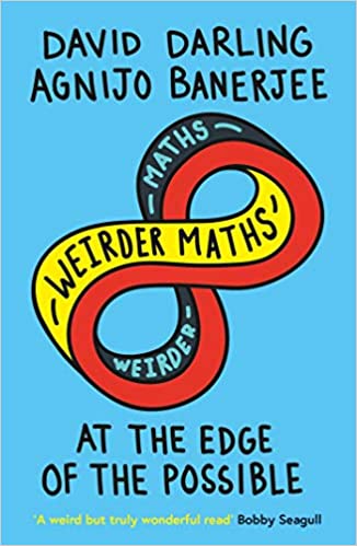 Weirder Maths: At The Edge Of The Possible