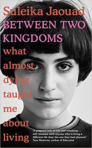Between Two Kingdoms: What Almost Dying Taught Me About Living