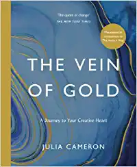 The Vein Of Gold: A Journey To Your Creative Heart