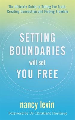 Setting Boundaries Will Set You Free