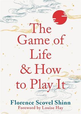 The Game Of Life And How To Play It