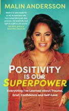 Positivity Is Our Superpower