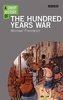 A Short History Of The Hundred Years War
