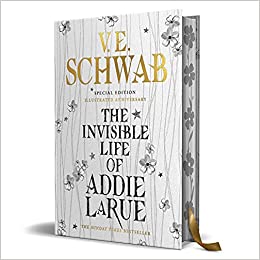 The Invisible Life Of Addie Larue - Special Edition 'illustrated Anniversary