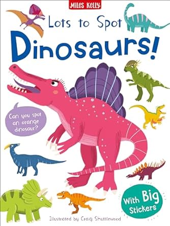 Lots To Spot Sticker Book: Dinosaurs!