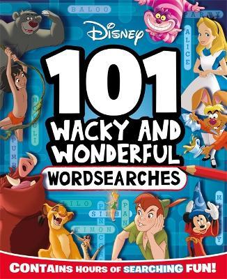 Disney: 101 Wacky And Wonderful Wordsearches