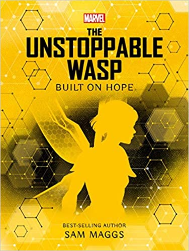 Marvel: The Unstoppable Wasp Built On Hope