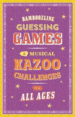 Bamboozling Guessing Games & Musical Kazoo Challenges For All Ages