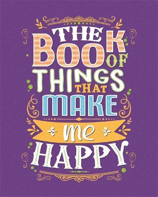The Book Of Things That Make Me Happy