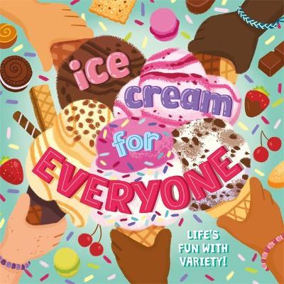 Ice Cream For Everyone
